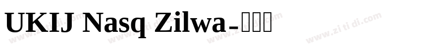 UKIJ Nasq Zilwa字体转换